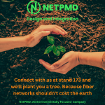 Connect with us at stand 173 and we'll plant you a tree