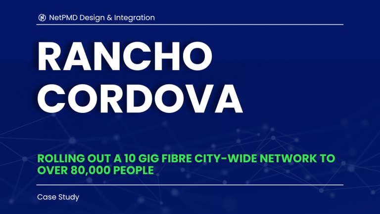 Case Study NetPMD Rancho Cordova Network Rollout